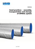 Good practices  - assembly, transportation and storage of SPIRAL system